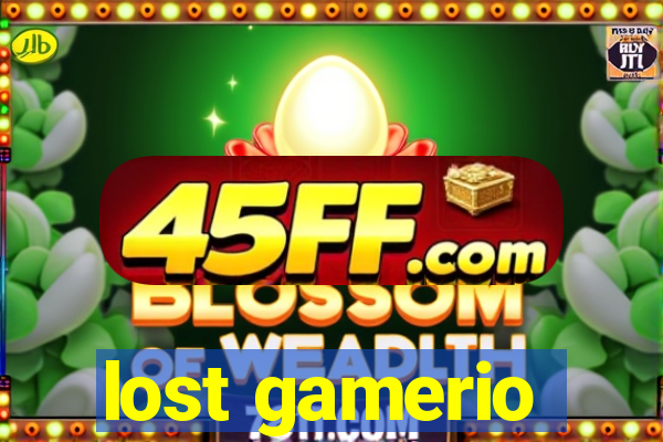 lost gamerio